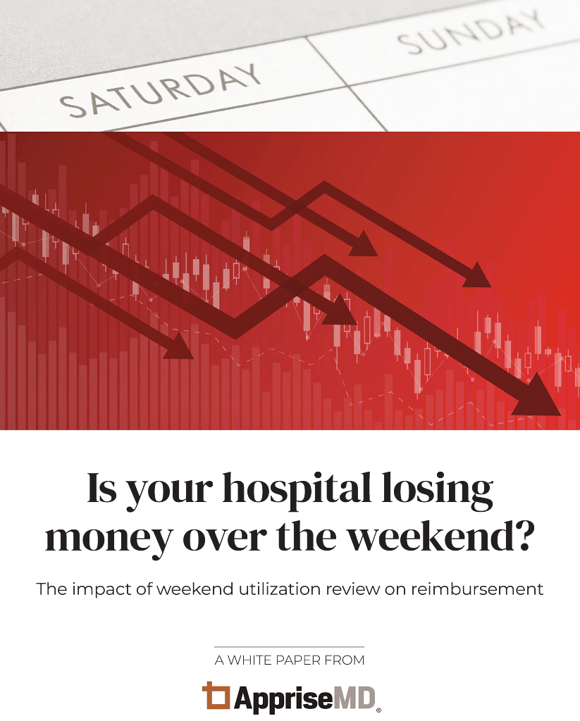 Is Your Hospital Losing Money Over the Weekend? White paper from AppriseMD